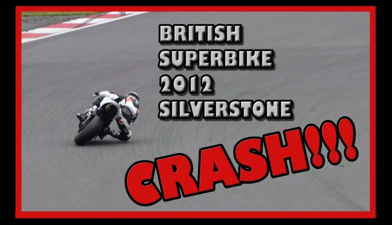 [BSB] British Superbike 2012 Silverstone Lap 2 CRASH!!