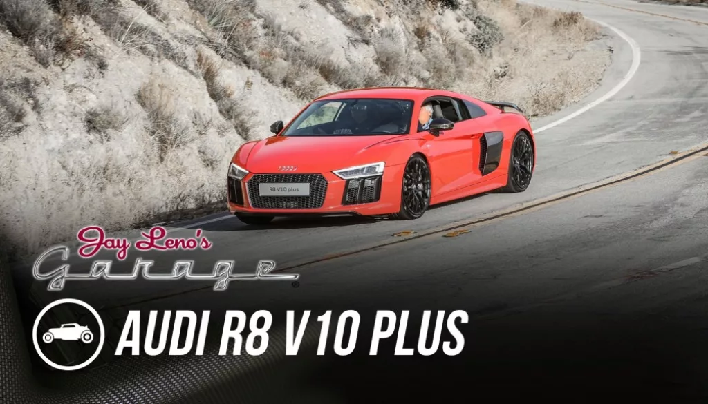 Jay Leno’s Garage – 2017 Audi R8 V10 Plus