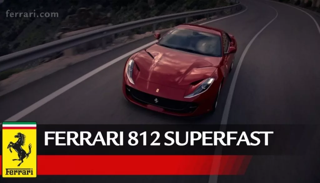 Introducing The Ferrari 812 Superfast
