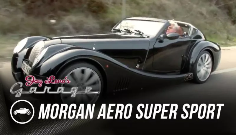 Morgan Aero Super Sport Emerges From Jay Leno’s Garage