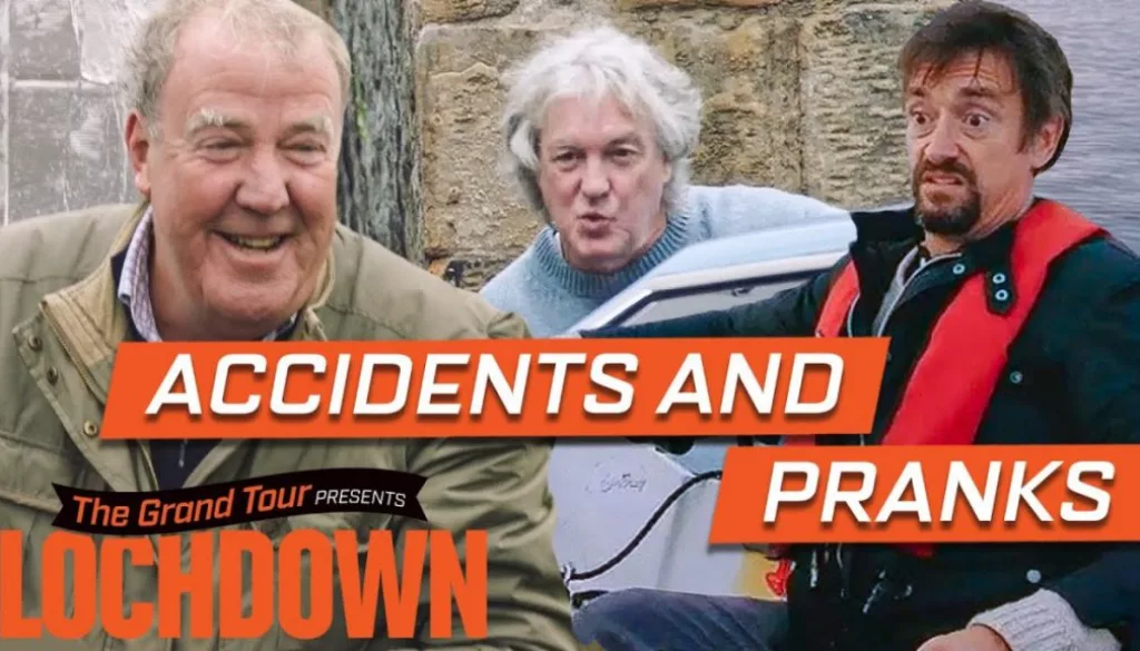 Accidents And Pranks From The Grand Tour’s Lochdown