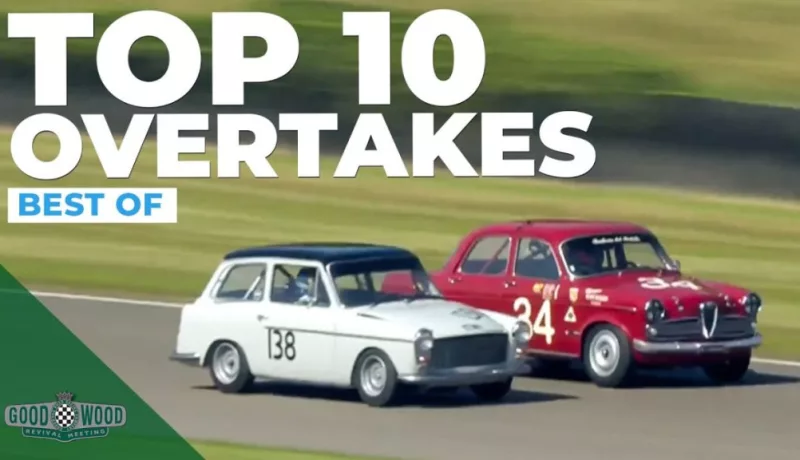 Top 10 Overtakes At 2023 Goodwood Revival